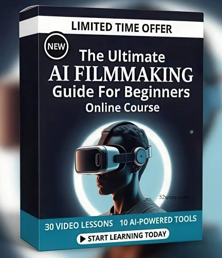 图片[1]-AI电影制作终极指南：从创意到成片，系统掌握智能影视全流程实战课(中英字幕-微众资源